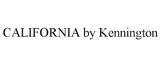 CALIFORNIA BY KENNINGTON