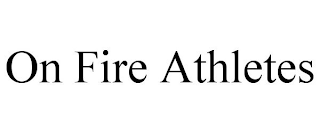 ONFIRE ATHLETES