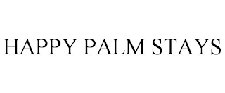 HAPPY PALM STAYS