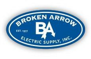 BROKEN ARROW ELECTRIC SUPPLY, INC., BA, EST. 1977