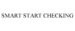 SMART START CHECKING