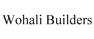 WOHALI BUILDERS