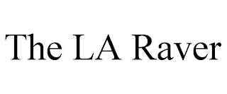 THE LA RAVER