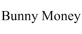 BUNNY MONEY