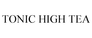 TONIC HIGH TEA