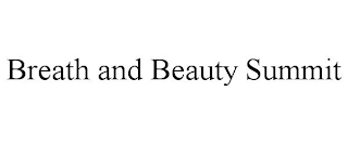 BREATH AND BEAUTY SUMMIT