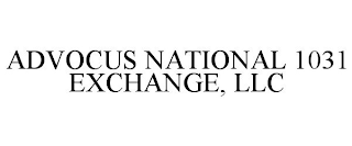 ADVOCUS NATIONAL 1031 EXCHANGE, LLC