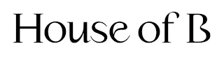 HOUSE OF B