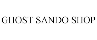 GHOST SANDO SHOP