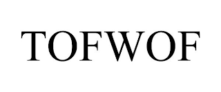 TOFWOF