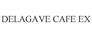 DELAGAVE CAFE EX