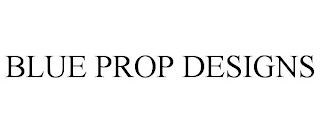 BLUE PROP DESIGNS