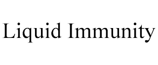LIQUID IMMUNITY