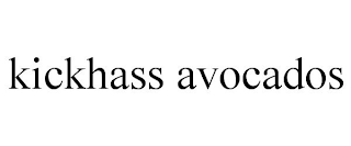 KICKHASS AVOCADOS