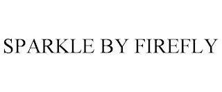SPARKLE BY FIREFLY