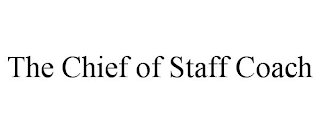 THE CHIEF OF STAFF COACH