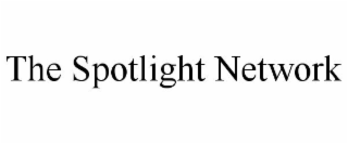 THE SPOTLIGHT NETWORK