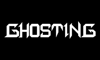 GHOSTING