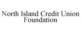 NORTH ISLAND CREDIT UNION FOUNDATION