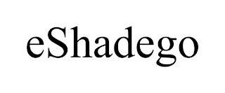 ESHADEGO