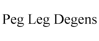 PEG LEG DEGENS