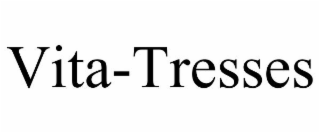 VITA-TRESSES