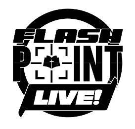 FLASH POINT LIVE