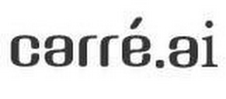 CARRÉ.AI