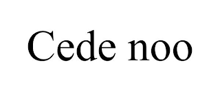 CEDE NOO