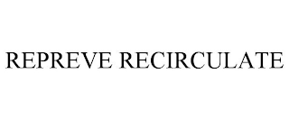 REPREVE RECIRCULATE