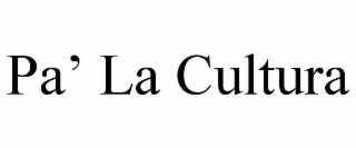 PA' LA CULTURA