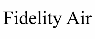 FIDELITY AIR