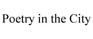 POETRY IN THE CITY