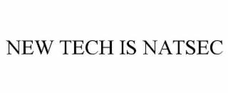 NEW TECH IS NATSEC