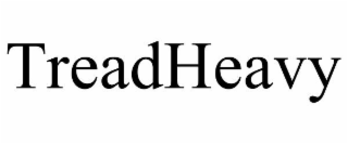 TREADHEAVY