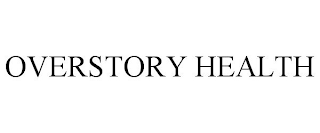 OVERSTORY HEALTH