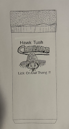 HTC HAWK TUAH CHELADA LICK ON DAT THANG !!