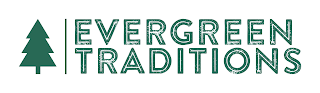 EVERGREEN TRADITIONS