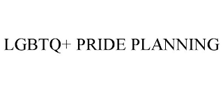 LGBTQ+ PRIDE PLANNING