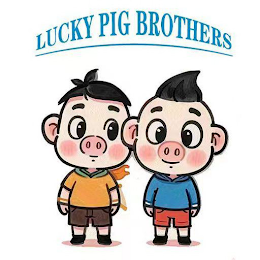 LUCKY PIG BROTHERS