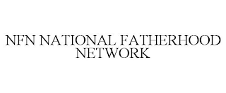 NFN NATIONAL FATHERHOOD NETWORK