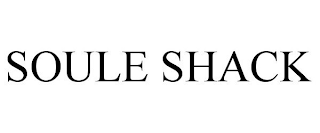 SOULE SHACK