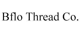 BFLO THREAD CO.