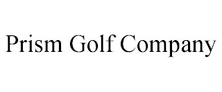 PRISM GOLF COMPANY