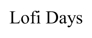 LOFI DAYS