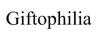 GIFTOPHILIA