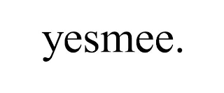 YESMEE.