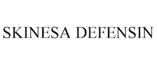 SKINESA DEFENSIN