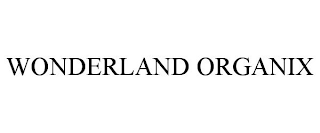 WONDERLAND ORGANIX