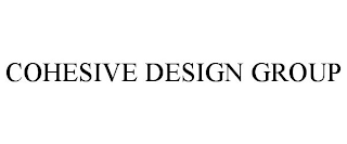 COHESIVE DESIGN GROUP